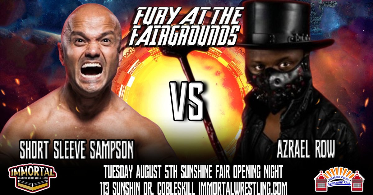 ImmortalCW's tweet image. At #FuryAtTheFairgrounds Short Sleeve Sampson returns to #ICW and the Schoharie County Sunshine Fair where he takes on the debuting Azrael Row! Limited Reserved Seating available at eventbrite.com/e/wrestling-re…