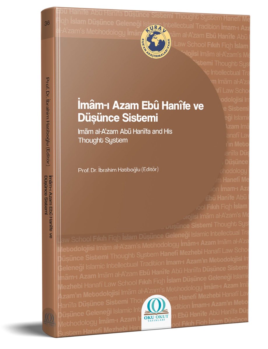 İmâm-ı Azam Ebû Hanîfe ve Düşünce Sistemi
￼
yayin.okuokut.org/catalog/book/67