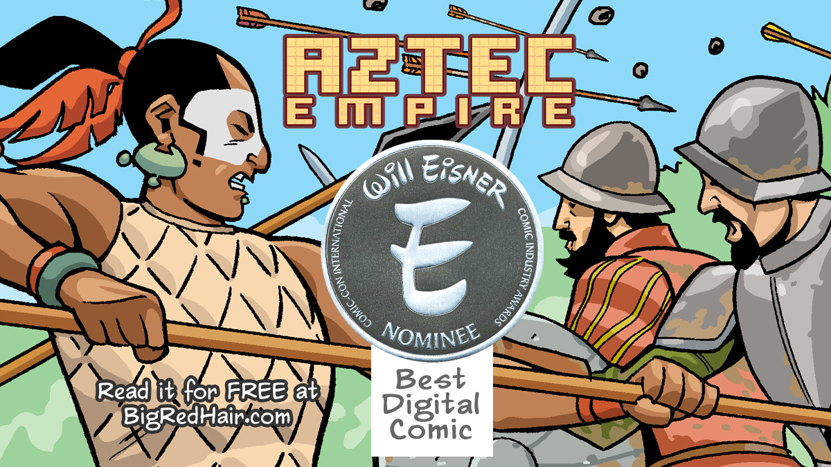 AztecEmpire1520's tweet image. Congratulations to all the recipients at last night's #EisnerAwards !!! #SDCC
It's the "Oscars" of the comic book industry. Our series AZTEC EMPIRE was honored with a nomination for Best Digital Comic. Read it for free on our BigRedHair website.