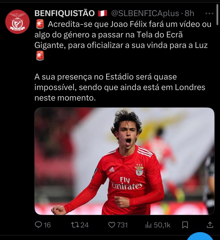 "🚨 Acredita-se que Joao Félix fará um vídeo ou algo do género a passar na Tela do Ecrã Gigante, para oficializar a sua vinda para a Luz 🚨"

Oh pá, fdx, doem-me os abdominais de tanto rir 😭