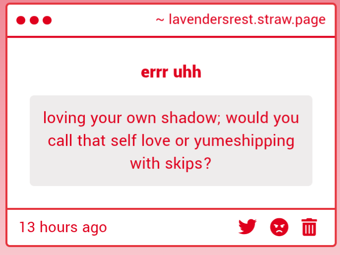 nekurras's tweet image. its both. because. hear me out.

its My shadow and its sourced from Me, so im liking my own silhouette. im loving part of myself yk.

BUT ALSO. skips is literally a shadow. i am admiring the source material (me) and the thing that makes up the shadow (skips)

do u get me here