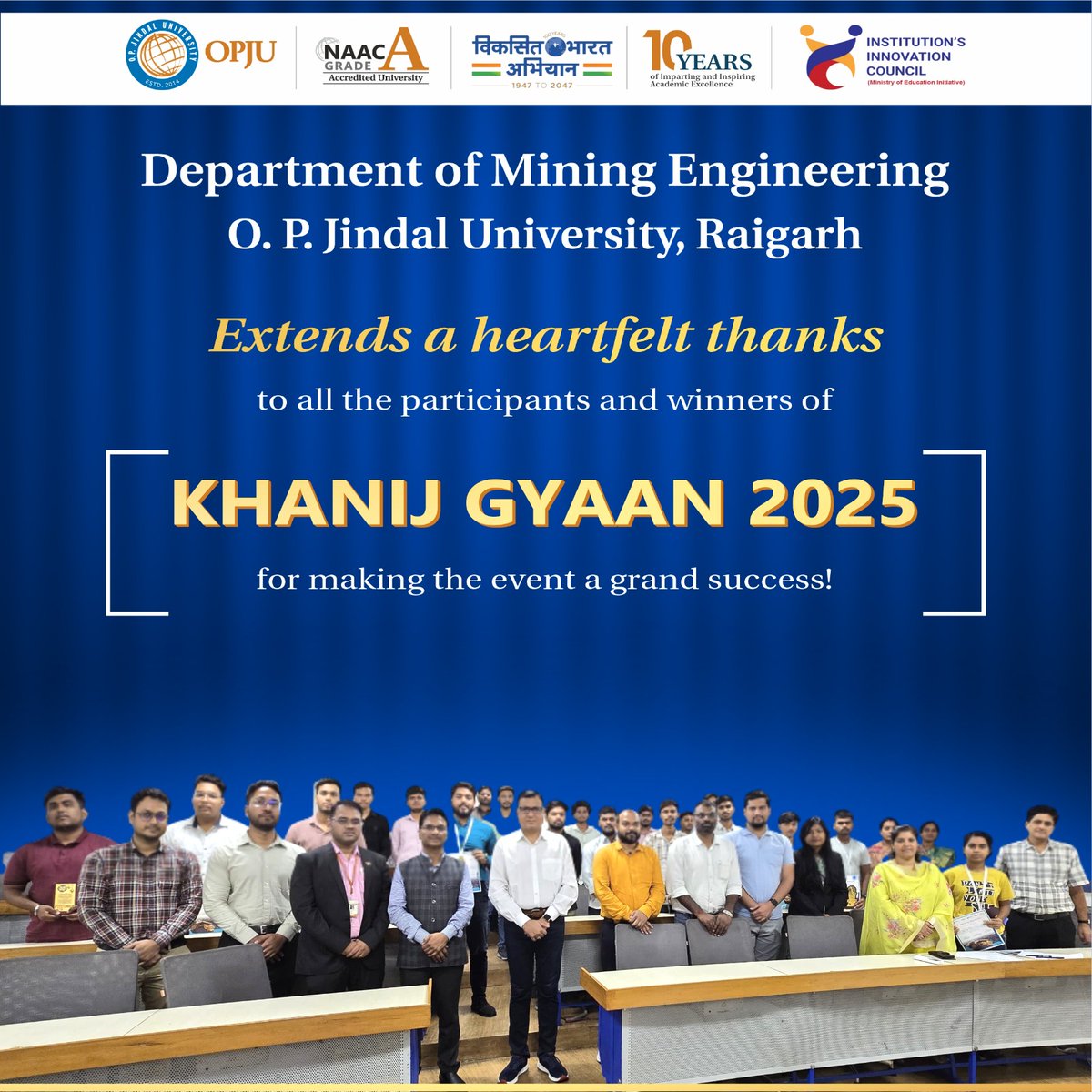 MiningOPJU's tweet image. The Department of Metallurgical and Mining Engineering, OP Jindal University, Raigarh extends its heartfelt thanks to all the participants and winnersof Khanij Gyaan 2025 – National Mining Quiz for their enthusiastic involvement and incredible support.
#KhanijGyaan2025 #OPJU