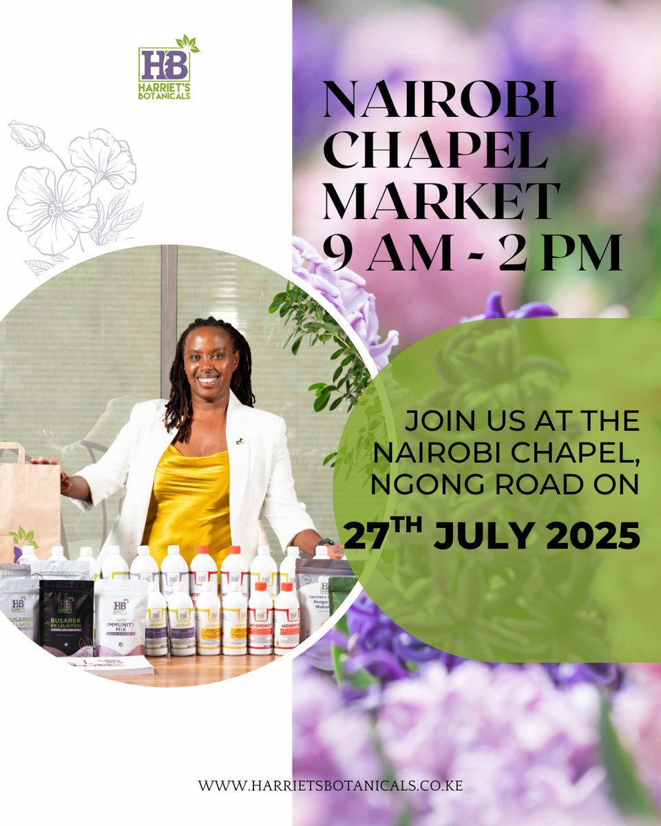 HarrietsBotani1's tweet image. Join us at the Nairobi Chapel market along Ngong Road on July 27th at the Nairobi Chapel. Explore our comprehensive range of traditional, natural supplements from Harriet's Botanicals to support your wellness journey.💜