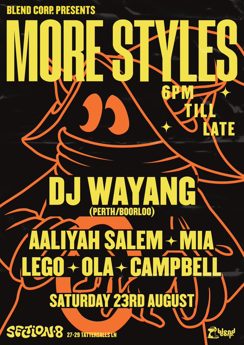 blendcorp's tweet image. More Styles at Section 8 coming up August 23... 

This round we welcome Boorloo Perth crew:
DJ Wayang (Mutual Affection/PNEUMATIC) 

++ local family:
Aaliyah Salem
Lego
Mia
Ola
&amp;amp; myself 

FREE entry, get in early to avoid section lines!