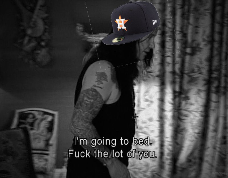 astros_dude's tweet image. Fuck off @astros #BuiltForThis