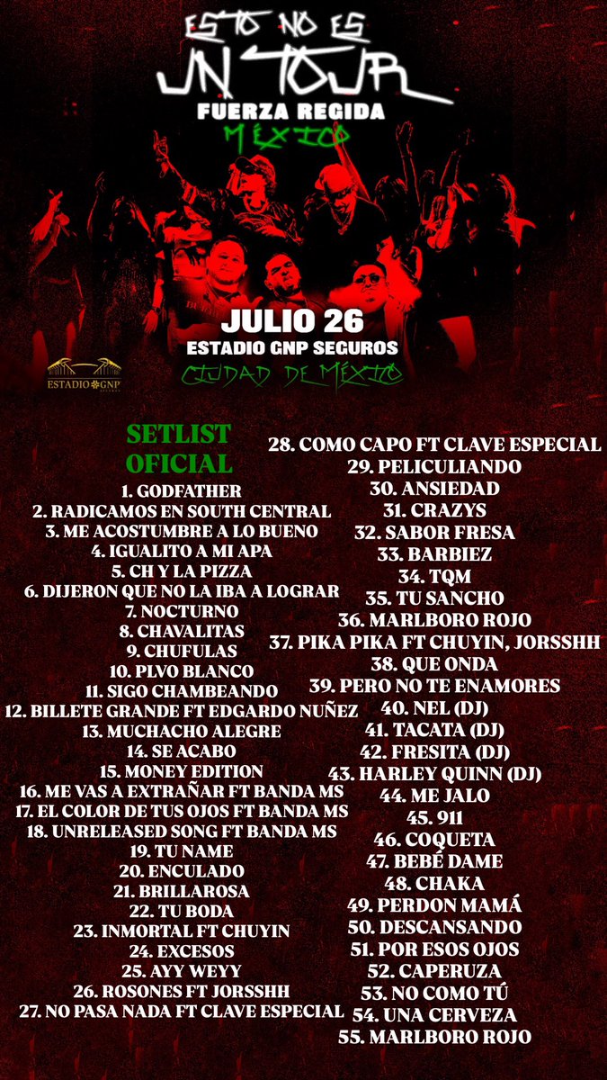 ailoviutl's tweet image. Les comparto el SETLIST OFICIAL de: FUERZA REGIDA @ Estadio GNP Seguros 🏟️ CDMX 📍 Sábado 26 de Julio del 2025 🗓️ Esto no es un Tour 🤠 México 🇲🇽

🚨 Repertorio con la lista exacta de canciones que cantarán esta noche 🚨

#FuerzaRegida #Concert #Concierto #GDL #MTY #CDMX #México…
