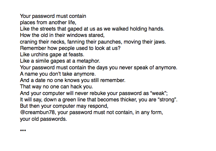manujosephsan's tweet image. Your Password Must Contain
By Manu Joseph

Your password must contain
some letters, some numbers, and at least one special character.
Like me.