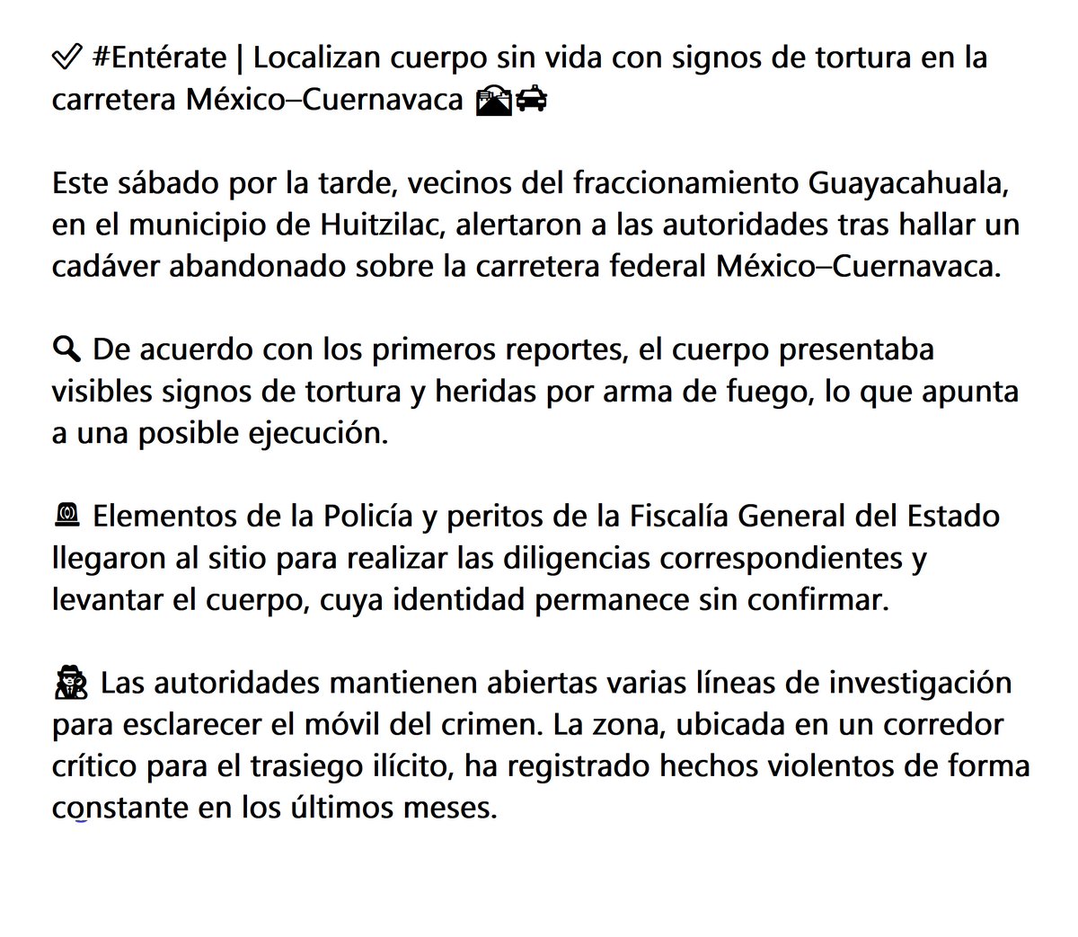 DigitaMorelos's tweet image. ✅ #Entérate | Localizan cuerpo sin vida con signos de tortura en la carretera México–Cuernavaca 🛣️🚔
Este sábado por la tarde, vecinos del fraccionamiento Guayacahuala, en el municipio de Huitzilac, alertaron a las autoridades tras hallar un cadáver abandonado sobre la carretera