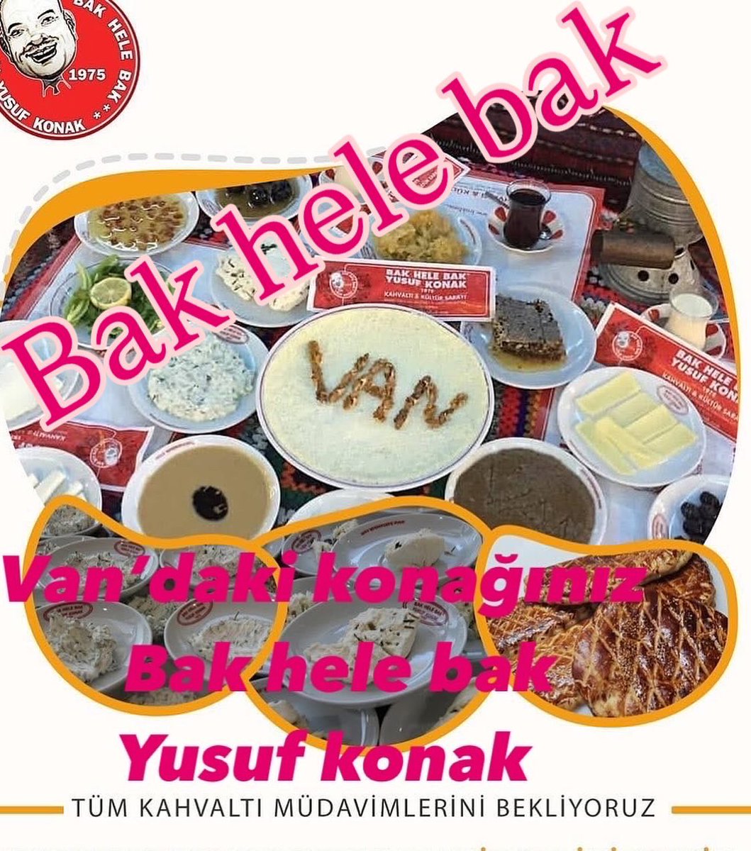 Yarım asırlık lezzet durağınız Van’daki konağınız #bakhelebak #farizgül 

#bakhelebakyusufkobakkahvaltıkültürsarayifarizgülvan. <a href="/bakhelebak/">Bak Hele Bak Yusuf Konak Kahvaltı Sarayı</a> <a href="/FarizGl/">Fariz Gül</a>