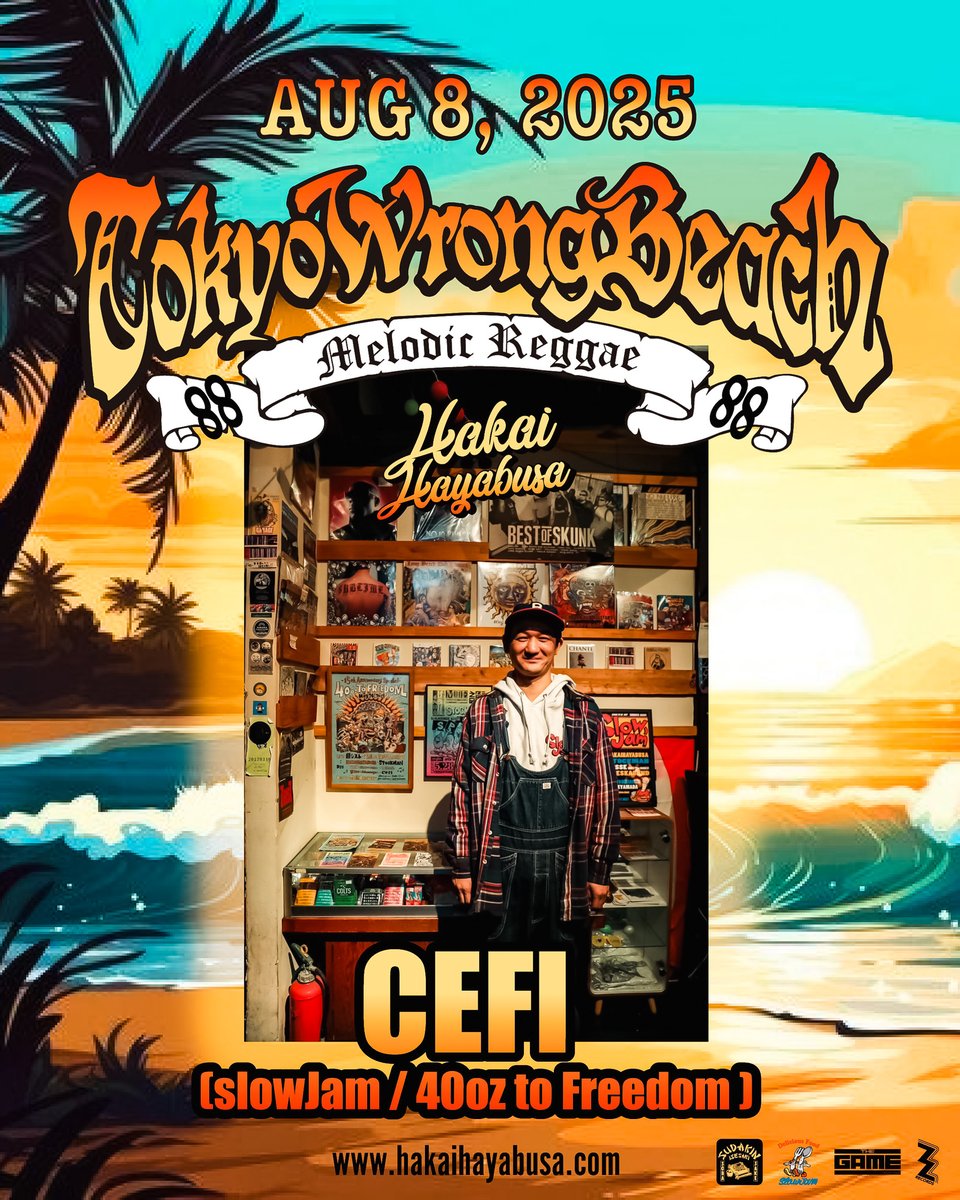 SHIBUYATHEGAME's tweet image. 【🗓️8月公演🗓️】
08.08(FRI)ハッパの日🍀
HAKAIHAYABUSA pre
" 🌴TOKYO WRONG BEACH 2025🌴 "
&lt;LIVE &gt;
HAKAIHAYABUSA
&lt;DJ&gt;
CEFI ( slowJam / 40oz to Freedom )
すだ金 ( カヴァーDEないと! )
&lt;FOOD&gt;
chef tanio ( THE BARBA TOKYO MEAT MEET )
🎫e+
eplus.jp/sf/detail/4325…