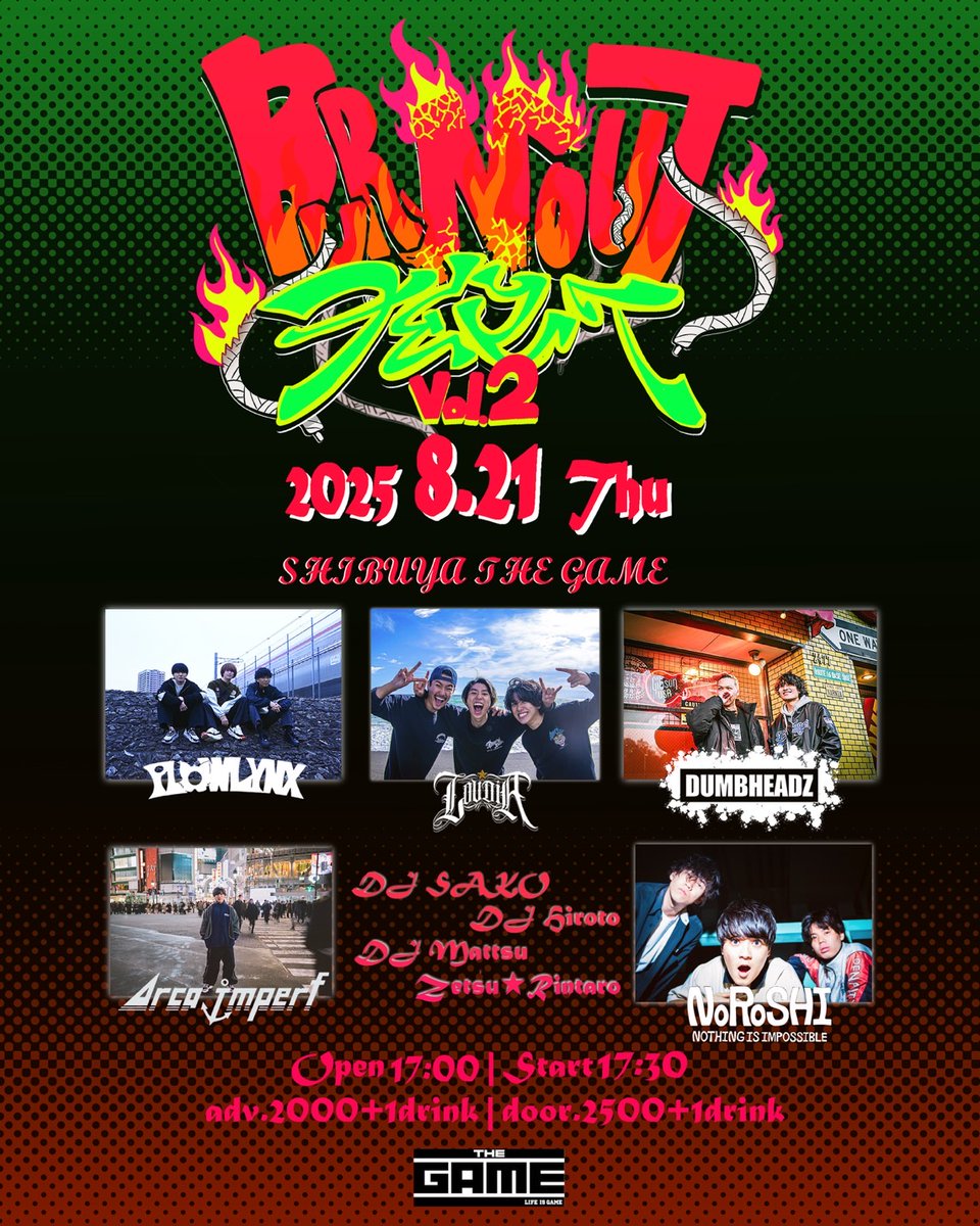 SHIBUYATHEGAME's tweet image. 【🗓️8月公演🗓️】
08.21(THU)
Loudia(@loudia_band) presents
『BURNOUT FEST vol.2』
🏠@SHIBUYATHEGAME
⏰OPEN17:00/START17:30
【ACT】
NOROSHI
DUMBHEADZ
PLOWLYNX
Arca imperf
Loudia
【DJ】
DJ SAKO
絶★倫太郎
DJ まっつ
DJ ヒロト
TICKET : BAND📩RESERVE