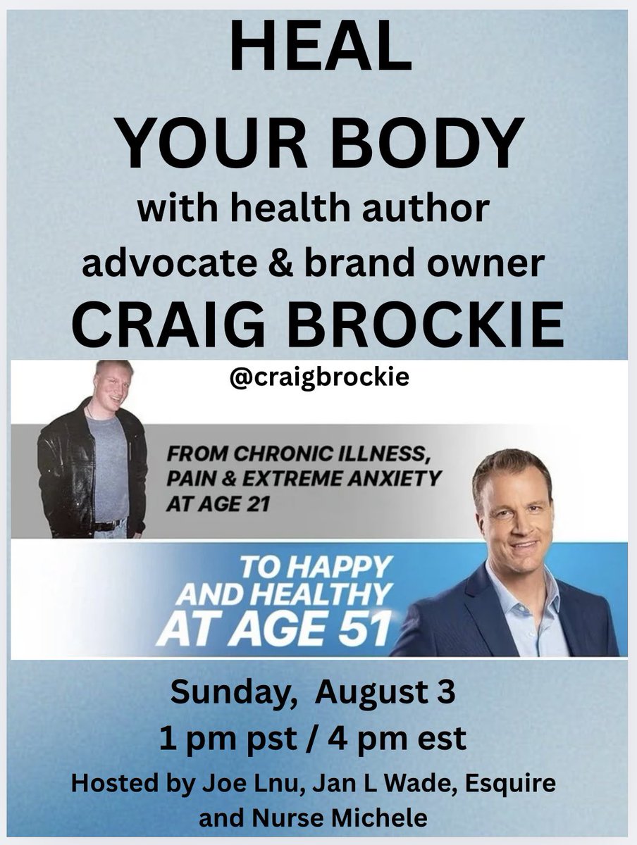 Cat Cat Cat (@whencatsruleus) on Twitter photo HEAL YOUR BODY
             Presents
     CRAIG BROCKIE
A man who fought back from the darkside of physical failure to redeem his health & rose up to help millions
Sunday, August 3, 2025
    1 pm PST/4 pm EST
             9 pm BST
CLICK HERE FOR REMINDER👇 HEAL YOUR BODY
             Presents
     CRAIG BROCKIE
A man who fought back from the darkside of physical failure to redeem his health & rose up to help millions
Sunday, August 3, 2025
    1 pm PST/4 pm EST
             9 pm BST
CLICK HERE FOR REMINDER👇