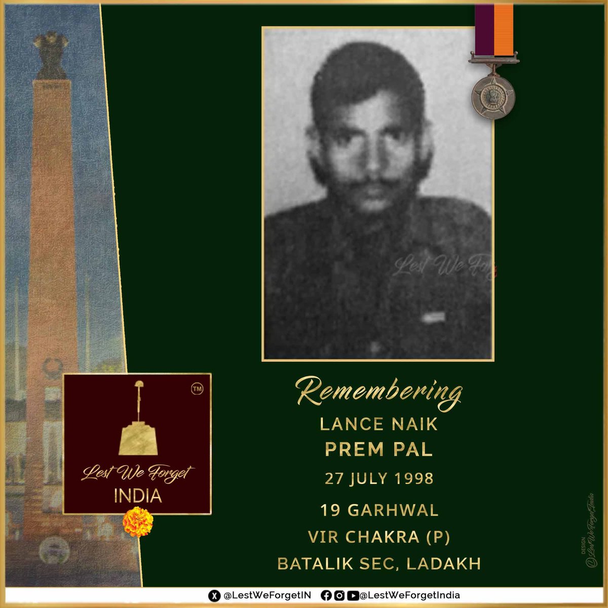 LestWeForgetIN's tweet image. #LestWeForgetIndia🇮🇳 Lance Naik Prem Pal, Vir Chakra (P), 19 GARHWAL, made the supreme sacrifice thwarting an enemy attack, in Batalik sec, Ladakh, #OnThisDay 27 July in 1998

The gallant #IndianBrave provided crucial ammunition under heavy fire despite grievous injuries, till…