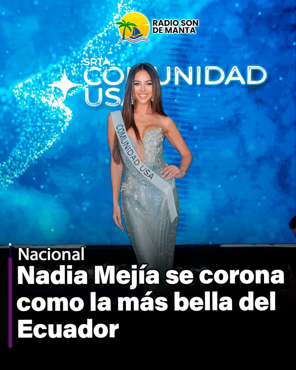 radiosondemanta's tweet image. ¡La más bella del Ecuador!

Nadia Mejía es la nueva Miss Universo Ecuador 2025. La representante de Comunidad USA fue coronada en una gala realizada en el Palacio de Cristal, Malecón Simón Bolívar en Guayaquil. 

El evento contó con la presencia de la actual Miss Universo,…