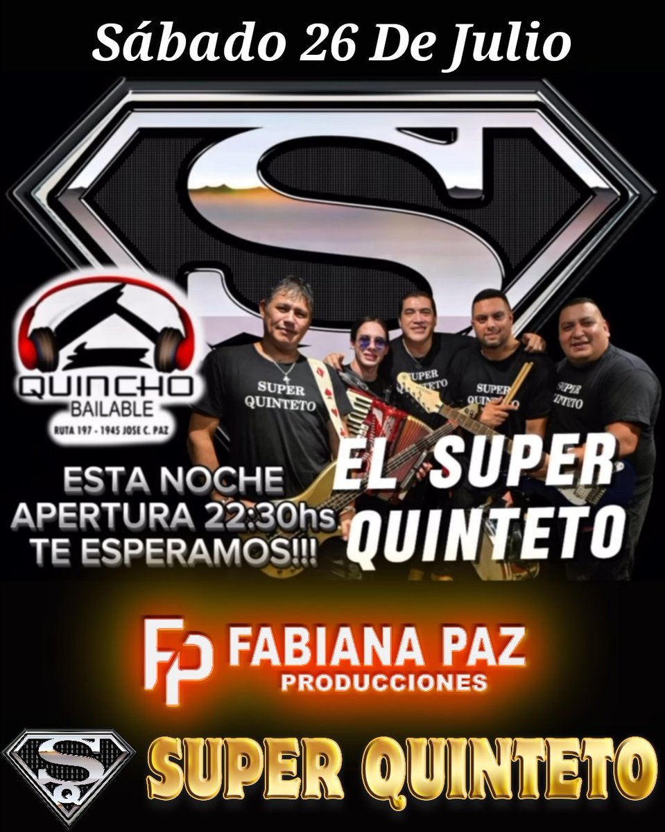 elsuperquinteto's tweet photo. Este Sábado 26 De Julio Llega El Super Quinteto a El @quinchobailable De José C. Paz, Te Lo Vas a Perder?? #elsuperquinteto #superquinteto #super_quinteto #leolacroix #leo_lacroix #unicos #fabianapazproducciones #labandaquehacebailaratodoelpais #josecpaz #bsas #quincho #bailable https://t.co/W44Jsk3Z6c