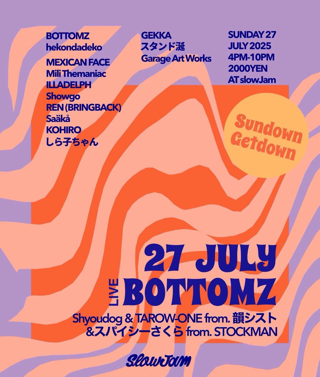 Sundown Getdown
AT slowJam

Today.