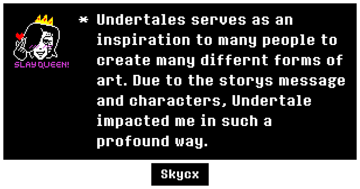 skymooncx's tweet photo. @tobyfox Here is my contribution ♡♡♡ thank you for everything. You and your team really know how to make very beautiful and impactful games. You are why people want to play games. https://t.co/vGP3ArcCZt