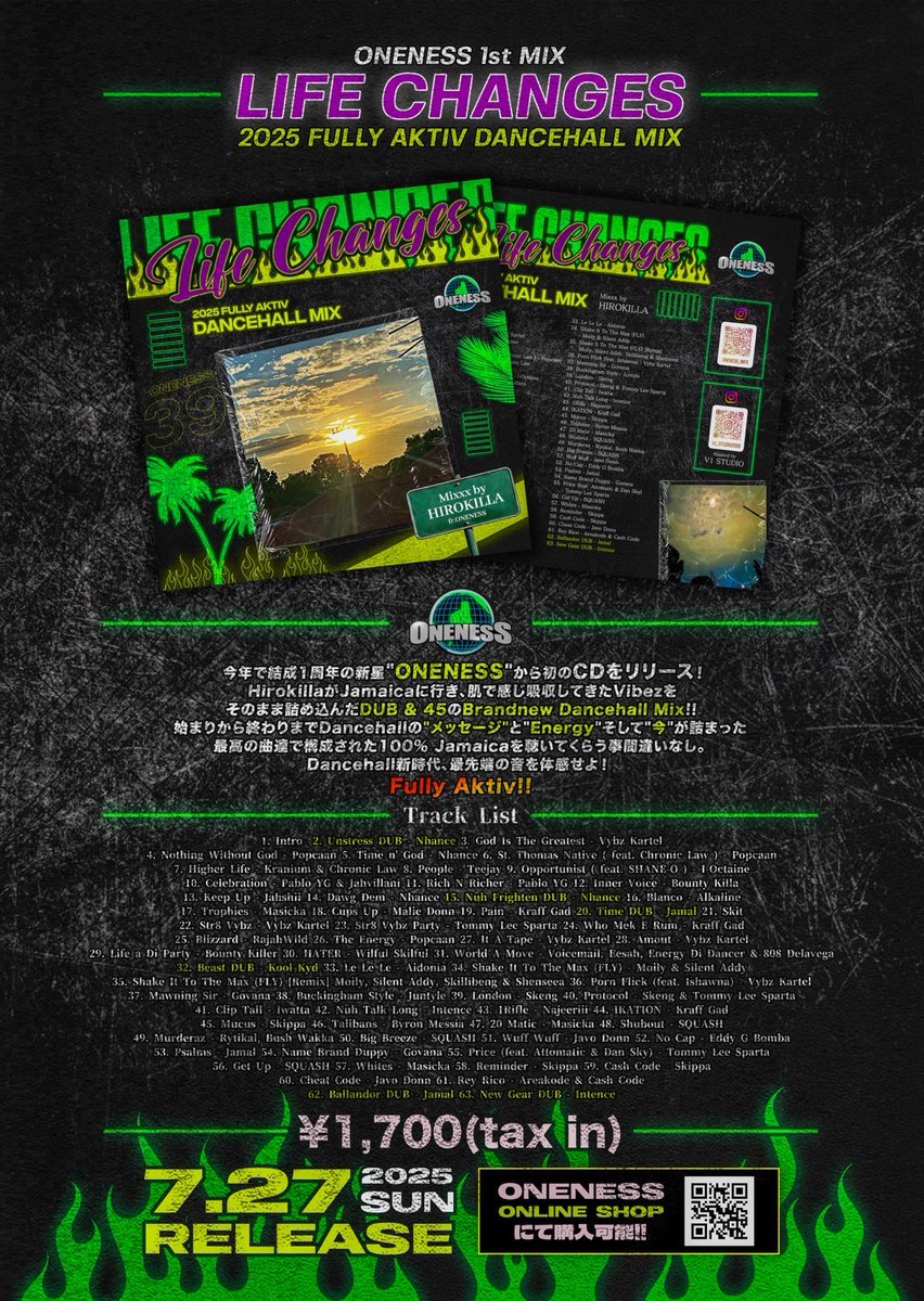 【 #リリース情報 】
2025年7月27日(日)よりONENESSから
初のMIX CD "Life Changes"販売開始！

HirokillaがJamaicaに行き、肌で感じ吸収してきたVibezをそのまま詰め込んだDUB &amp; 45のBrand New Dancehall Mix!!

⬛︎取り扱い店舗
DISSIDENT  
ESP TRICKSTAR  
ZION GATE  
Ain't 
一二三屋