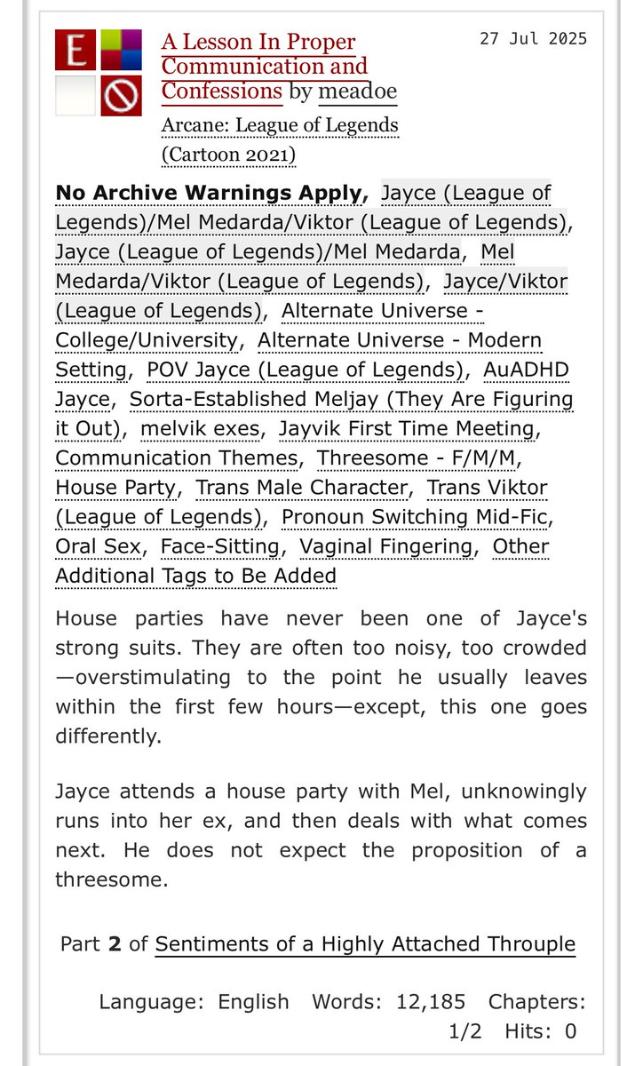 I’m sorry for lying about posting this for three weeks straight. Here is my show of penance. MJV college au house party fic part 1/2. 12.185k words. This part is primarily sfw until towards the end. Jayce-centric, but revolves around all of mjv as a whole. archiveofourown.org/works/68224436