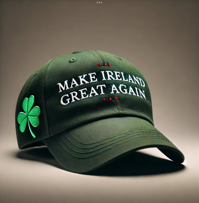MAKE IRELAND GREAT AGAIN 🇮🇪
