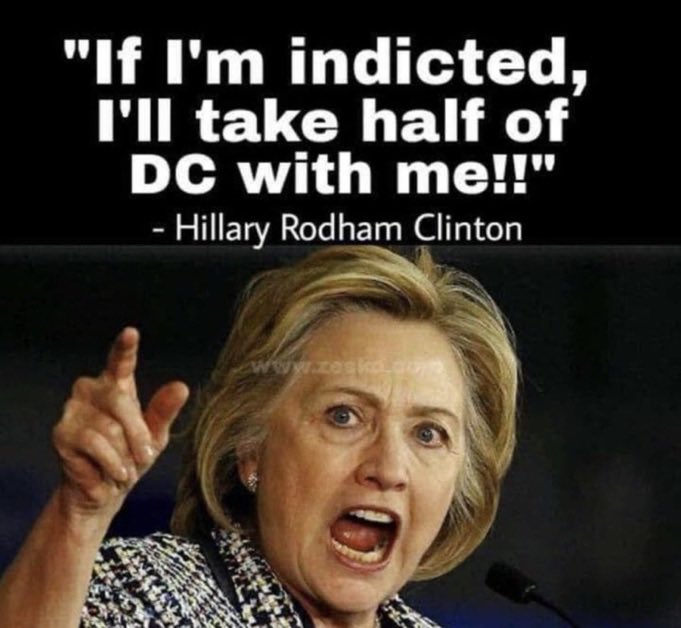 I’d be happy with both. 👊 Being indicted and taking her cronies down with her. 💯