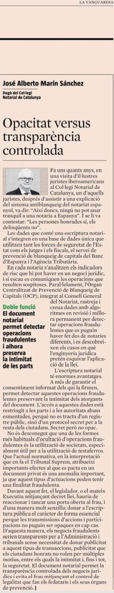 Colegio Notarial de Cataluña (@colnotaris) on Twitter photo “Opacitat versus transparència controlada”
Article del degà del Col.legi, José Alberto Marín, avui al suplement Diners de <a href="/LaVanguardia/">La Vanguardia</a> “Opacitat versus transparència controlada”
Article del degà del Col.legi, José Alberto Marín, avui al suplement Diners de <a href="/LaVanguardia/">La Vanguardia</a>