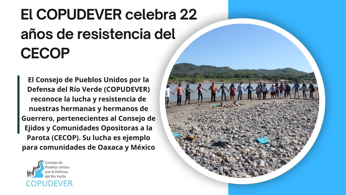 laminuta's tweet image. #Aniversario El Consejo de Pueblos Unidos por la Defensa del Río Verde (COPUDEVER) felicita y reconoce al CECOP por su larga trayectoria en defensa de los ríos. Su lucha es un ejemplo para comunidades de Oaxaca y México.
