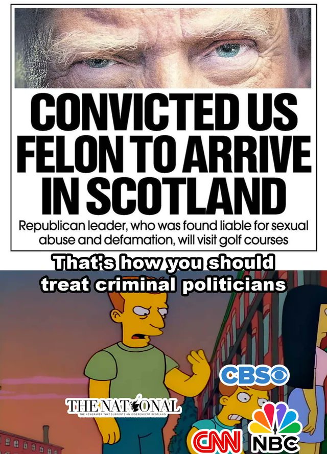 MEDIA: Take notes from Scotland.
That's how you treat a convicted felon pedo.