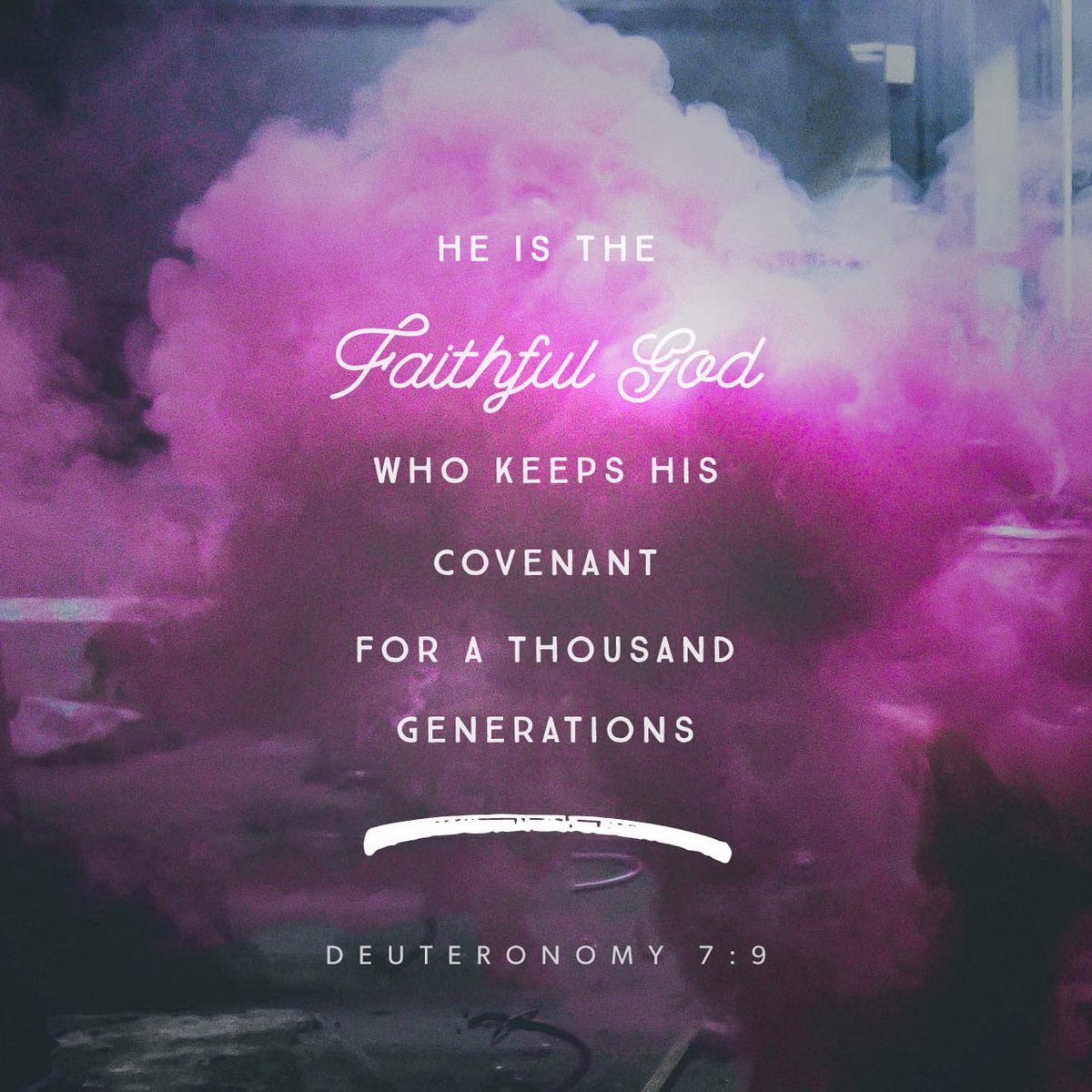 Know therefore that the Lord your God is God; he is the faithful God, keeping his covenant of love to a thousand generations of those who love him and keep his commandments.
Deuteronomy 7:9 NIV