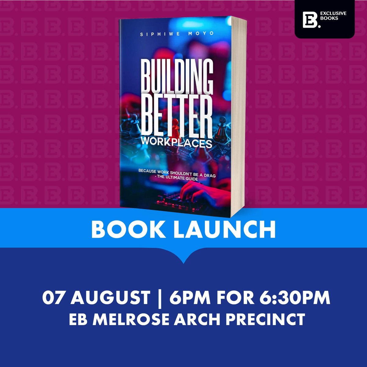 ExclusiveBooks's tweet image. 📍🗓️ Join us at EB @MelroseArch for a book launch for Building Better Workplaces by Siphiwe Moyo.
@SiphiweMoyo
RSVP is essential here: exclusivebooks.co.za/pages/events#?…