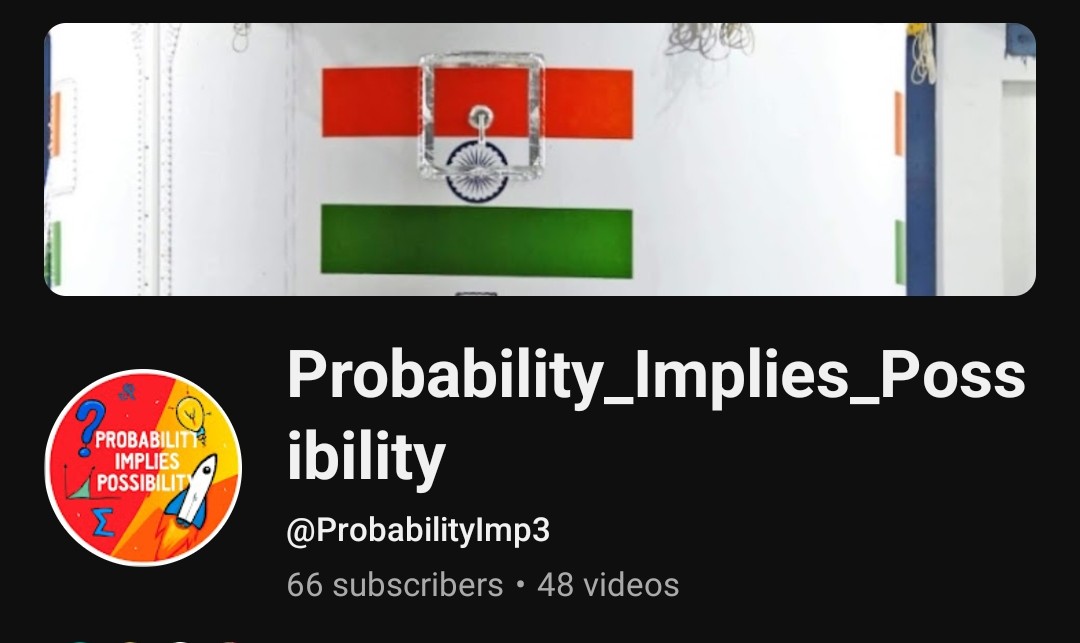 ProbabilityImp3's tweet image. New beginning, New change &quot;Probability Implies Possibility&quot; Should reach each and make everyone understand that anything is doable.
Every video from now ON will be made meticulously to engage with the audience. 
#Probability_Implies_Possibility