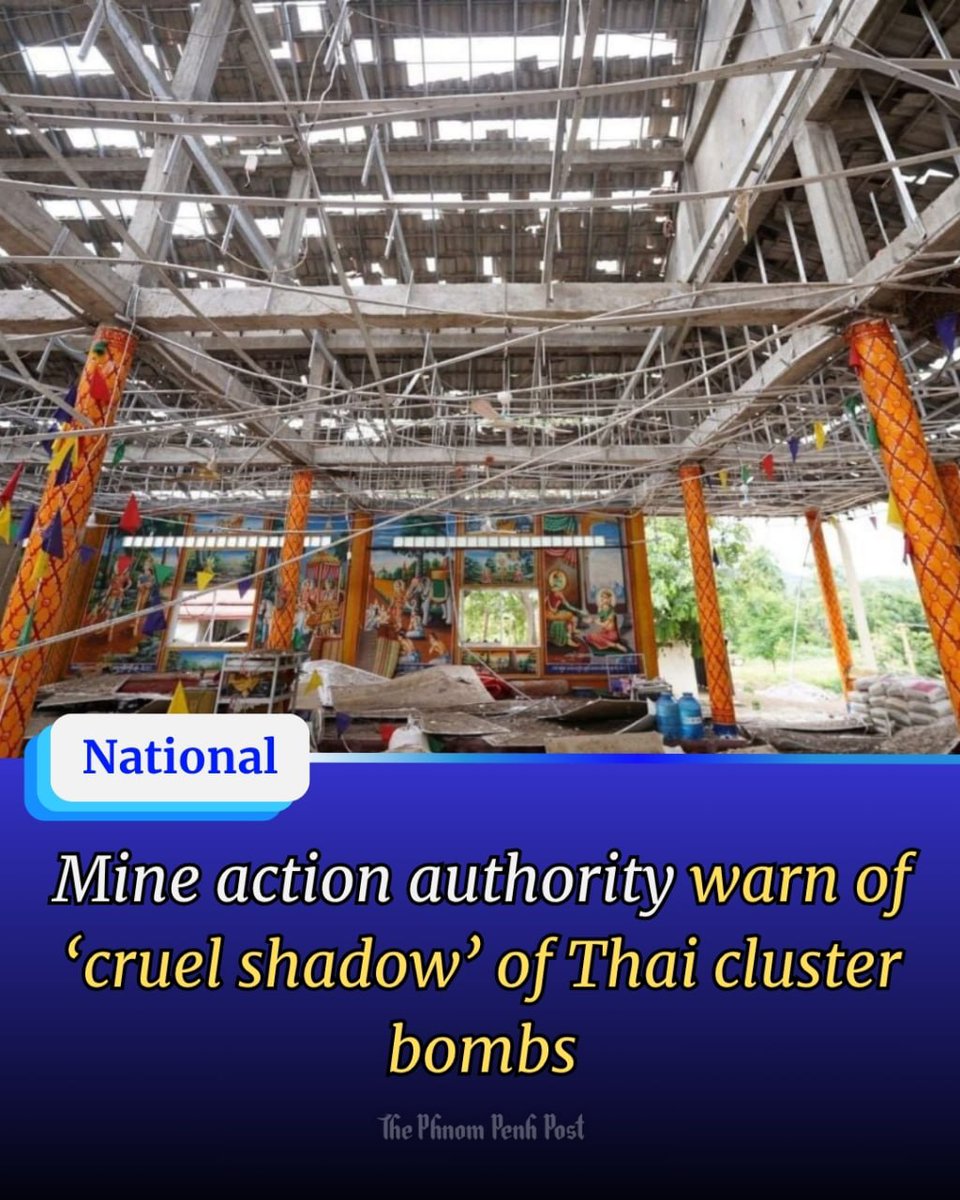 phnompenhpost's tweet image. Mine action authority warn of ‘cruel shadow’ of Thai cluster bombs
The Cambodian Mine Action and Victim Assistance Authority (CMAA) has expressed its deepest regrets and condemned the deliberate and premeditated invasion and assault on Cambodia by Tha
phnompenhpost.com/national/mine-…