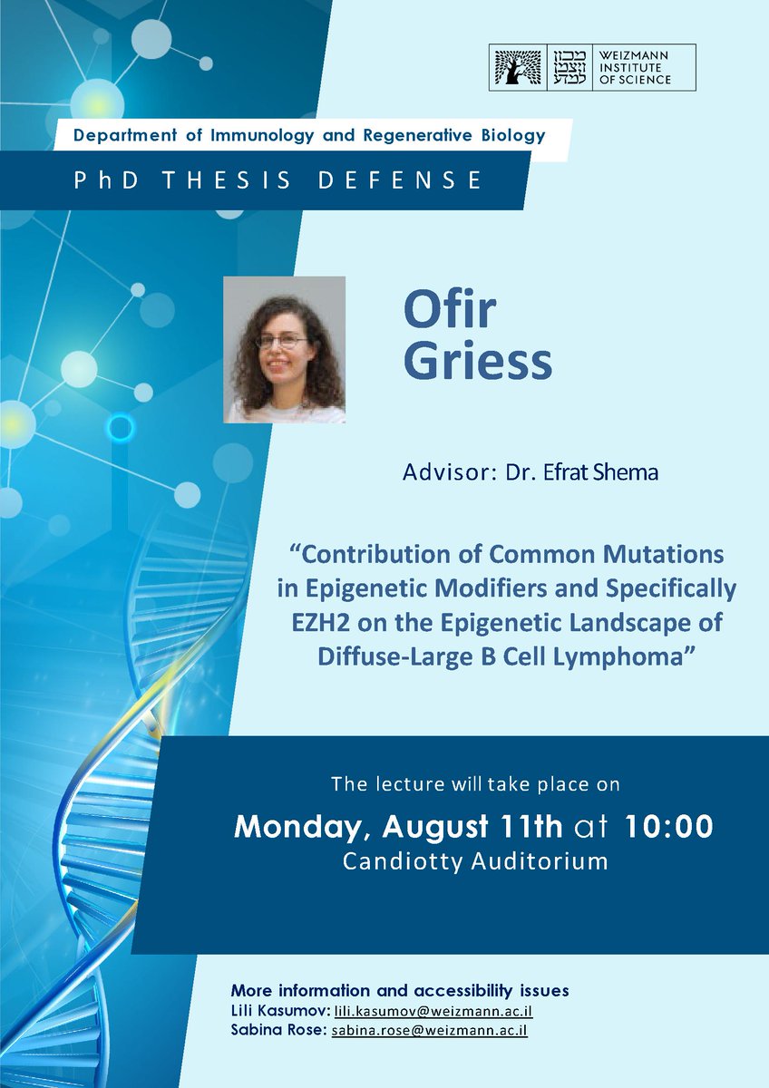 IRB_Department's tweet image. Ofir Griess will present her PhD thesis defense on the topic:

Contribution of Common Mutations in Epigenetic Modifiers and Specifically EZH2 on the Epigenetic Landscape of Diffuse-Large B Cell Lymphoma

Monday, Aug. 11 at 10:00 - Candiotty Auditorium
Good luck, Ofir!