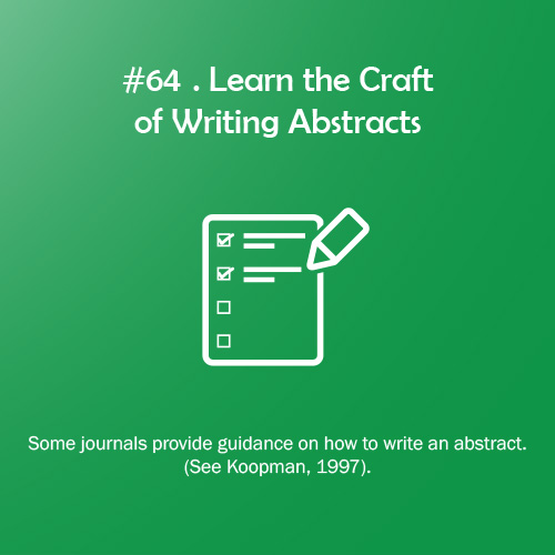 Research Rule of the Game #64: Learn the Craft of Writing Abstracts. All 100 PhD + 100 Research Rules of the Game are available at bit.ly/2CxcsRd and bit.ly/2JNbTsj #100PhDRules #PhD #phdchat #phdadvice #phdforum #phdlife #ecrchat #acwri