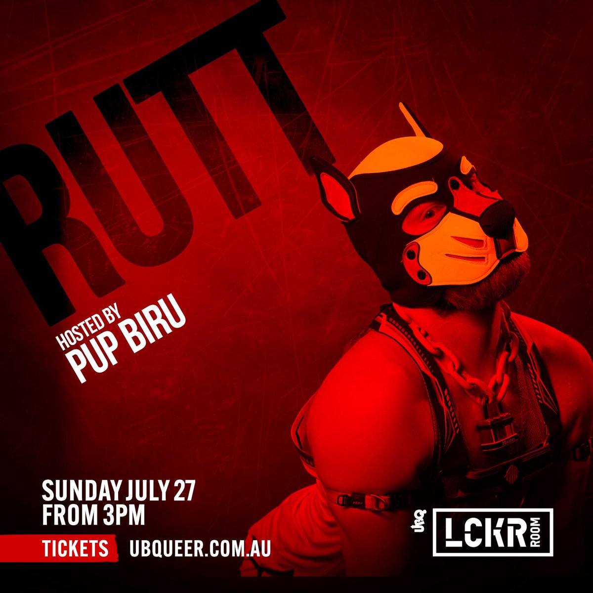 RUTT - Fetish Event
Sunday 27 July, 3-11pm
UBQ Downstairs 

Ft. PSEUDO-KU &amp; GOAT SPOKESPERSON 

RUTT is where the weekend ends in sweat, spit, and surrender

A Sunday-night descent into raw, unapologetic hunger
For pigs, kinksters, voyeurs, and anyone who thrives in the darkroom