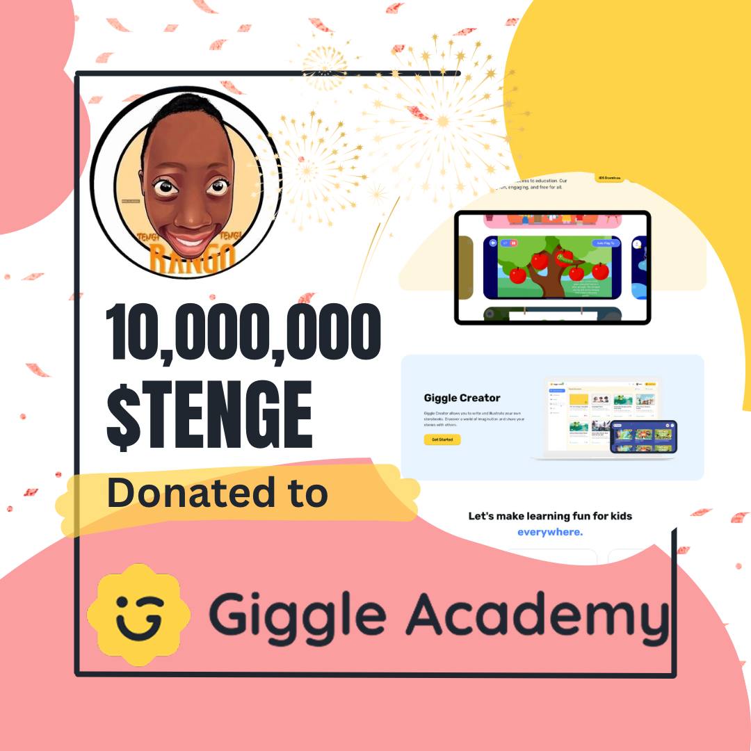 OfficialTenge's tweet image. 🎉 We are donating 10,000,000 $TENGE to amplify @GiggleAcademy 📚.
These funds will be used to amplify access to education in underprivileged communities, providing gadgets, tools & hope to the young ones.
The mission remains: Giggle for 1 billion kids. Let’s make it happen.…