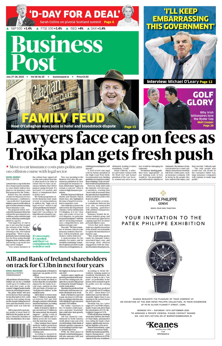 Our front page today. Pick up a copy in stores or subscribe at ereader.businesspost.ie: 

🗞️ Lawyers face cap on fees as Troika plan gets fresh push

🗞️ EU and US trade talks go down to the wire ahead of Scotland mini-summit

🗞️ Ryanair's Michael O'Leary interview