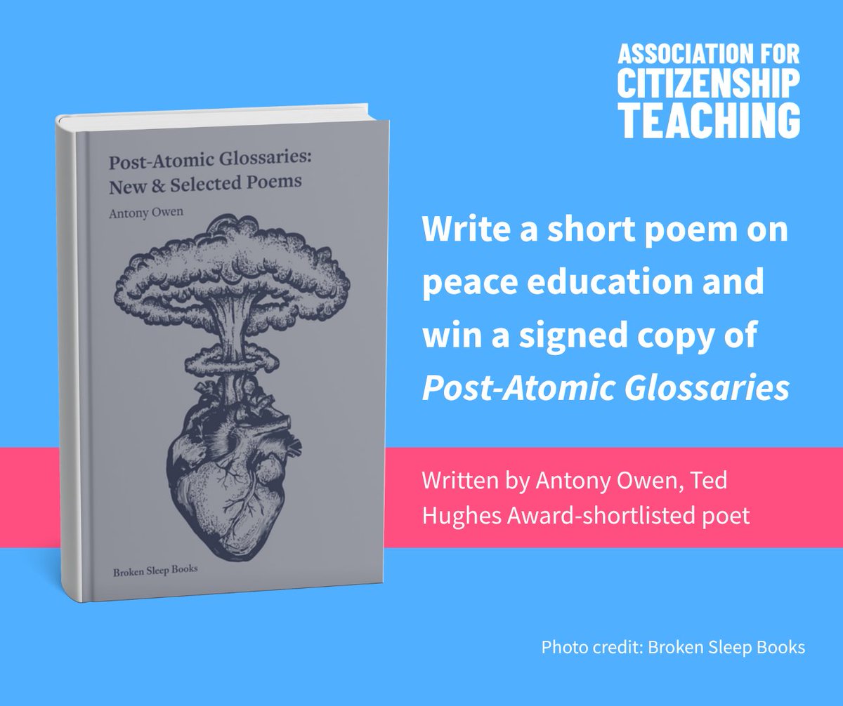 ACitizenshipT's tweet image. August is #InternationalPeaceMonth & #HiroshimaDay is 6 Aug. ✍️ Write a cinquain poem on the value of #PeaceEducation and win a signed copy of Post-Atomic Glossaries by Antony Owen. Get inspired: teachingcitizenship.org.uk/resource/teach…
Send entries by 6 Aug: info@teachingcitizenship.org.uk