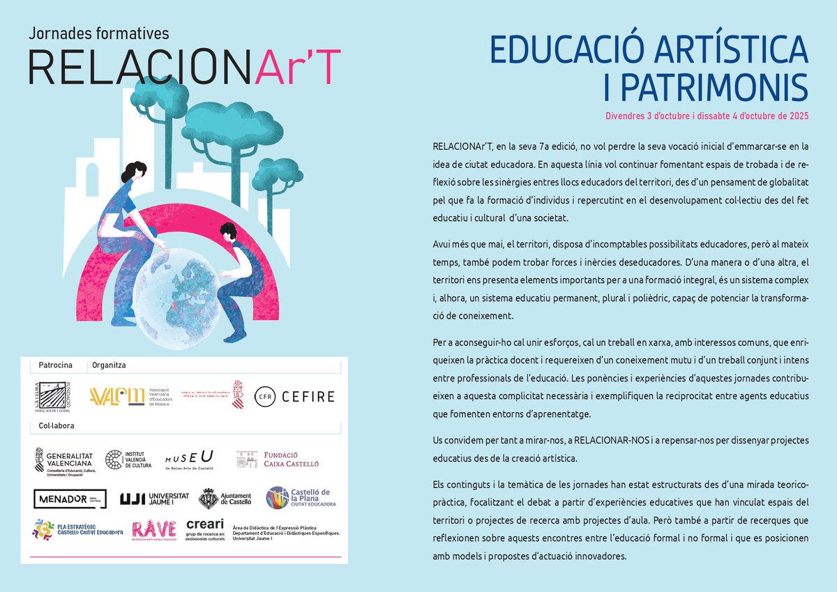 Un espai per repensar com l’educació artística dialoga amb els patrimonis des de la pràctica, la teoria i les experiències compartides. #RELACIONArT2025

📍 DIVENDRES: Menador espai cultural i Sala Sant Miquel-Fundació Caixa Castelló
📍 DISSABTE: Museu de Belles Arts de Castelló