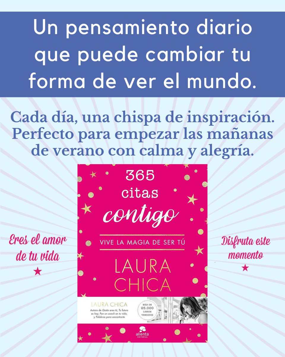Alienta Editorial (@alienta) on Twitter photo ☀️ Este verano regálate un momento al día solo para ti.
#365CitasContigo, de <a href="/Laura_Chica/">𝑳𝒂𝒖𝒓𝒂 𝑪𝒉𝒊𝒄𝒂 ☆</a>, es la dosis diaria de inspiración que necesitas para empezar tus mañanas con calma, alegría y magia.
✨ Vive la magia de ser tú ☀️ Este verano regálate un momento al día solo para ti.
#365CitasContigo, de <a href="/Laura_Chica/">𝑳𝒂𝒖𝒓𝒂 𝑪𝒉𝒊𝒄𝒂 ☆</a>, es la dosis diaria de inspiración que necesitas para empezar tus mañanas con calma, alegría y magia.
✨ Vive la magia de ser tú