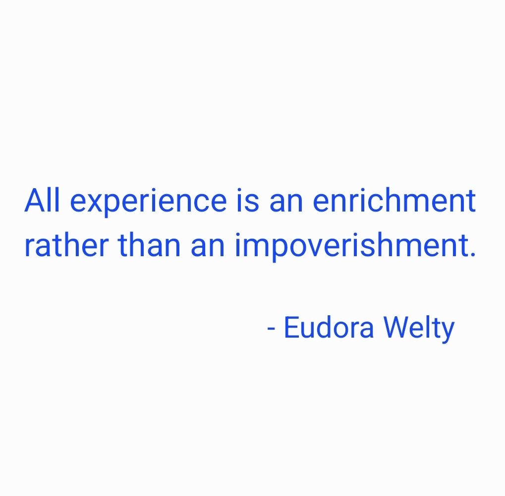 taalamacey's tweet image. &quot;All experience is an enrichment rather than an impoverishment.&quot;

- #eudorawelty