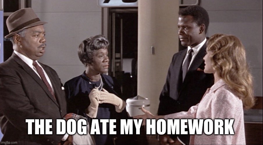 punniebugger's tweet image. Guess what the dog ate for dinner?#ASongOrMovieForExcuses