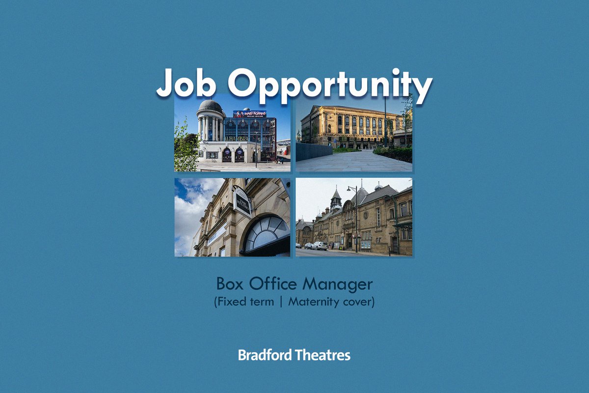 Closing soon! Bradford Theatres are looking to recruit a temporary Box Office Manager for a fixed term (maximum 12 months) as maternity cover.

Find out more and apply by 31 July 👉 ow.ly/Yb8G50WvaYO