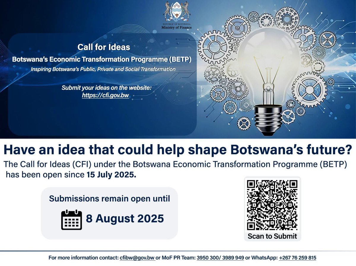 HAVE AN IDEA THAT COULD HELP SHAPE BOTSWANA'S FUTURE?

The call for ideas has been open since 15 July 2025, and will remain open until 8 August 2025