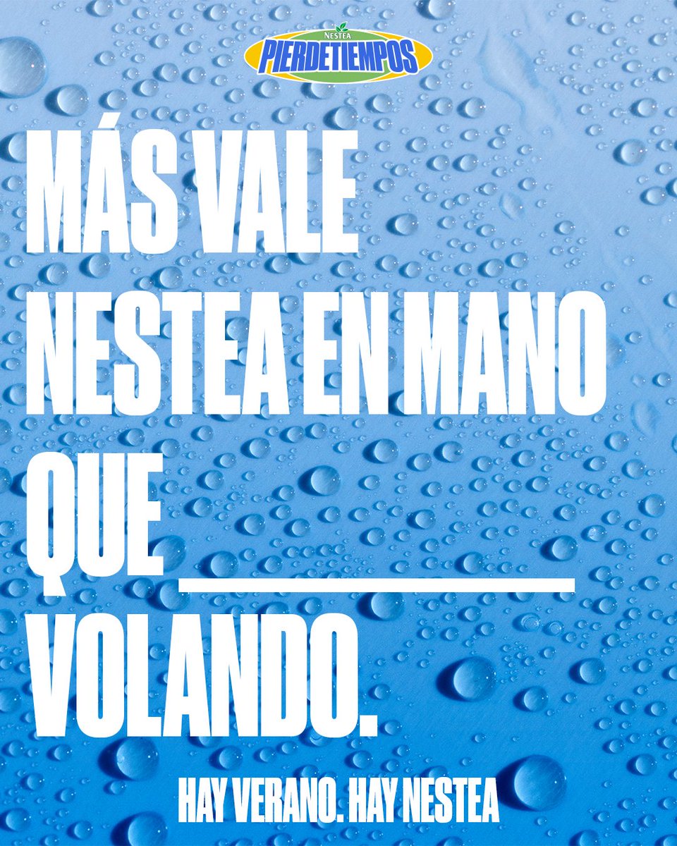 El refrán del verano con más likes, se lleva 100 Nesteas.