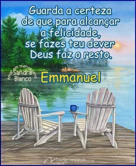 🌹
Guarda a certeza de que para alcançar a felicidade, se fazes teu dever Deus faz o resto.

Emmanuel