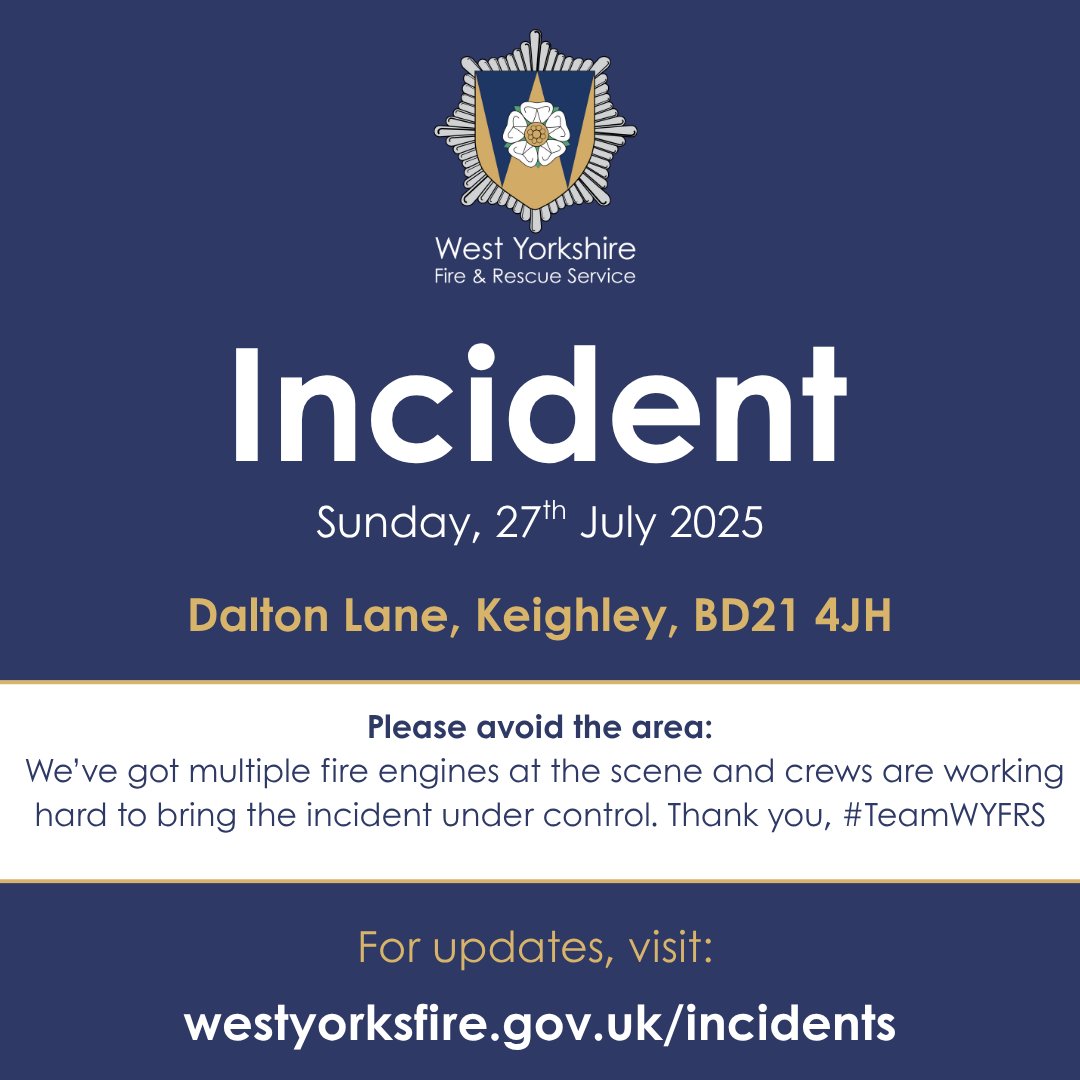 Incident Update | Dalton Lane, #Keighley, BD21 4JH

🚨 The two incidents previously reported on Dalton Lane in Keighley are now being treated as a single incident. We are asking people to please avoid the area where possible. Thanks, #TeamWYFRS.

Updates: orlo.uk/i8DIw.