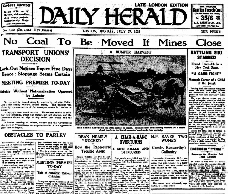 'No Coal To Be Moved If Mines Close - Transport Unions' Decision - Lock-Out Notices Expire Five Days Hence: Stoppage Seems Certain,' Daily Herald, 27 July 1925 bit.ly/3GZAZ6G #OTD #1925Newspapers