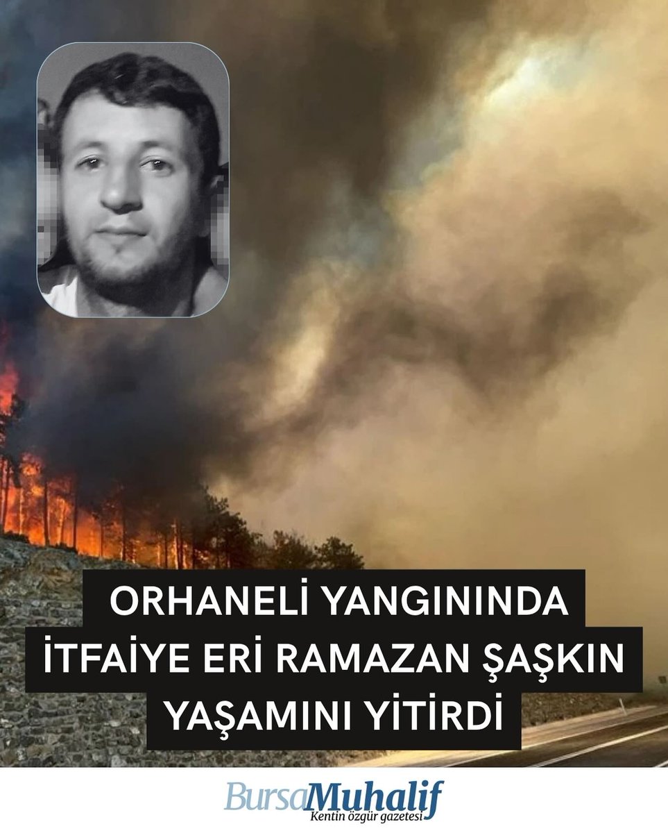 Ramazan Şaşkın..
38 yaşında, itfaiye personeli..
Bursa Orhaneli-Harmancık mevkiinde çıkan yangına müdahale çalışması esnasında kalp krizi geçirerek hayatını kaybetti..
İki çocuk babası..