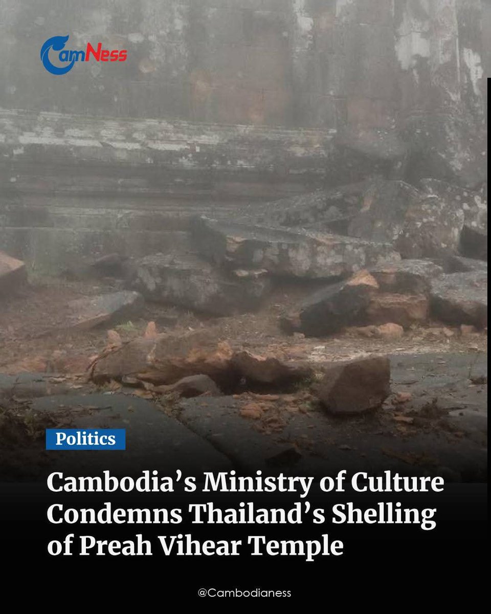 TTNEnglish's tweet photo. The Ministry of Culture and Fine Arts on July 27 strongly condemned the shelling of Preah Vihear temple by Thailand’s armed forces, which targeted the temple for the second time since fighting began along the Cambodia-Thai border.

On July 27, the Ministry of Culture issued an urgent statement, stressing that Thailand’s aggression, once again, had put the temple in “grave and unprecedented danger” as “significant portions of the structure and its surrounding sacred landscape have been severely damaged or destroyed.”

Read more: 
https://t.co/AXPnBNuh6K
